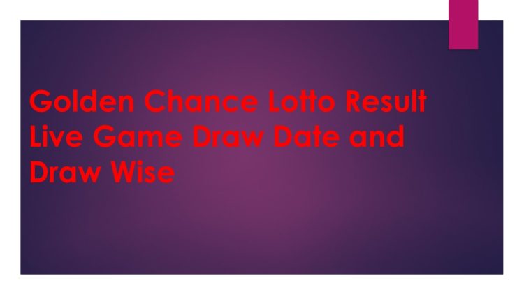 golden chance lotto result today key