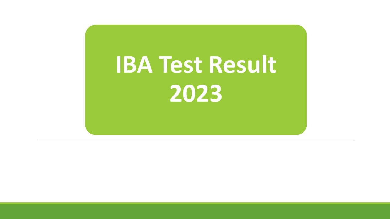iba-test-result-2023-aptitude-test-final-results-interviews-iba-edu-pk
