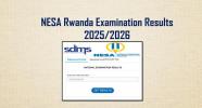 OUT NESA Rwanda Examination Results 2025 2026 P6 S3 S6 TTC NESA OUT NESA Rwanda Examination Results 2025 2026 P6 S3 S6 TTC NESA