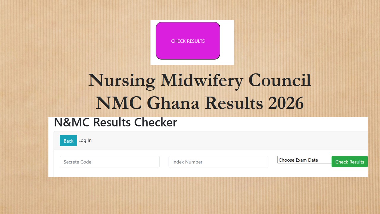 Nursing Midwifery Council NMC Ghana Results 2026 | Certifiate & Pin RGN ...